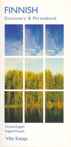 Finnish Dictionary and Phrasebook: Finnish - English, English - Finnish