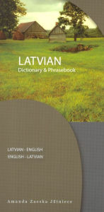 Title: Latvian-English/English-Latvian Dictionary & Phrasebook, Author: Amanda Jatniece