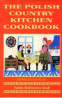 Polish Country Kitchen Cookbook (Expanded)