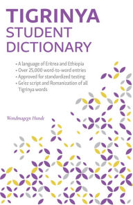 Free mp3 ebook download Tigrinya Student Dictionary: English-Tigrinya/ Tigrinya-English CHM DJVU ePub