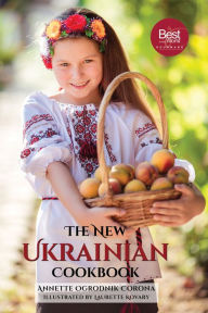 Title: The New Ukrainian Cookbook, Author: Annette Ogrodnik Corona