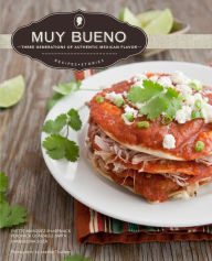 Muy Bueno: Three Generations of Authentic Mexican Flavor (PagePerfect NOOK Book)