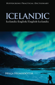 Title: Icelandic-English/English-Icelandic Practical Dictionary, Author: Helga Hilmisdóttir