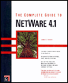 The Complete Guide to NetWare 4.1