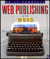 Do-It-Yourself Web Publishing with Word