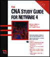 The CNA Study Guide for NetWare 4