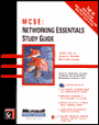 MCSE: Networking Essentials Study Guide