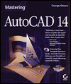 Mastering AutoCAD 14, with CD-ROM