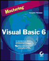 Title: Mastering Visual Basic 6 / Edition 1, Author: Evangelos Petroutsos