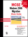 MCSE: Windows 2000 Migration Study Guide
