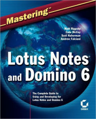 Mastering Lotus Notes and Domino 6 / Edition 1
