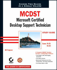 MCDST: Microsoft Certified Desktop Support Technician Study Guide (70-271 and 70-272) / Edition 1