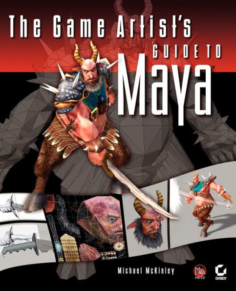 The Game Artist's Guide to Maya / Edition 1