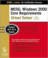 MCSE: Windows 2000 Core Requirements Virtual Trainer Gold Edition