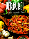 Verdure!: The Art of Italian Vegetables