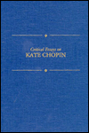 Title: Critical Essays on Kate Chopin, Author: Alice Petry