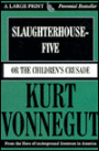 Slaughterhouse-Five, or The Children's Crusade: A Duty-Dance with Death