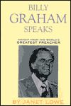 Billy Graham Speaks: Insight from the World's Greatest Preacher