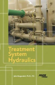 Title: Treatment System Hydraulics, Author: John Bergendahl