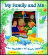My Family and Me: The Wonders of God's World