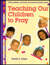 Teaching Our Children to Pray