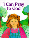 I Can Pray to God