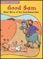 Good Sam: Jesus' Story of the Good Samaritan
