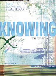 Knowing the Real Jesus