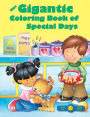 The Gigantic Coloring Book of Special Days
