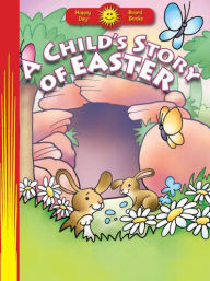A Child's Story of Easter