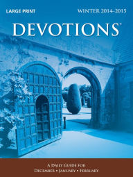 Title: Devotions Large Print Edition-Winter 2014-2015, Author: Standard Publishing
