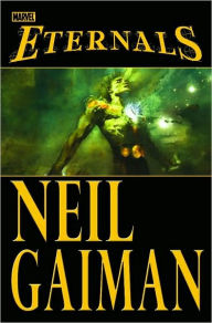 Eternals by Neil Gaiman