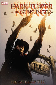 The Dark Tower: The Gunslinger: The Battle of Tull