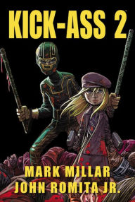 Title: Kick-Ass 2, Author: Mark Millar