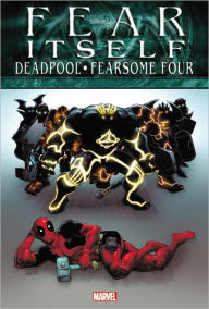Fear Itself: Deadpool/Fearsome Four
