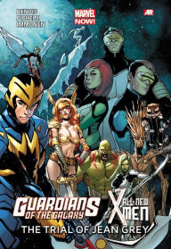 Title: Guardians of the Galaxy/All-New X-Men: The Trial of Jean Grey (Marvel Now), Author: Brian Bendis