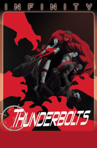 Thunderbolts Volume 3: Infinity (Marvel Now)