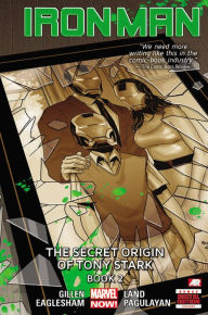 Iron Man - Volume 3: The Secret Origin of Tony Stark - Book 2 (Marvel Now)