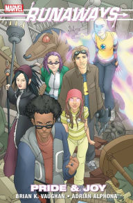 Title: Runaways, Volume 1: Pride and Joy, Author: Brian K. Vaughan