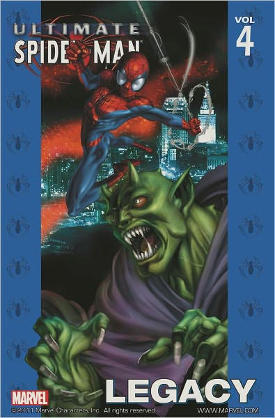 Ultimate Spider-Man, Volume 4: Legacy by Brian Michael Bendis, eBook