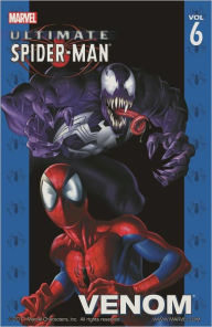 Title: Ultimate Spider-Man, Volume 6: Venom, Author: Brian Michael Bendis