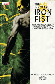 Title: The Immortal Iron Fist, Volume 2: The Seven Capital Cities of Heaven, Author: Matt Fraction