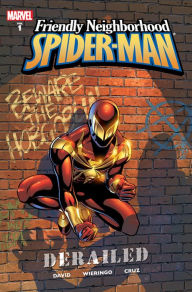 Title: Friendly Neighborhood Spider-Man Vol. 1: Derailed, Author: Peter David