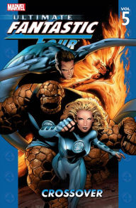 Title: Ultimate Fantastic Four Volume 5: Crossover, Author: Mark Millar