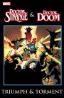 Doctor Strange and Doctor Doom: Triumph and Torment
