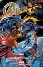 New Avengers Volume 4: A Perfect World (Marvel Now)