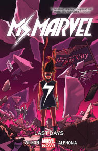 Title: Ms. Marvel Vol. 4: Last Days, Author: G. Willow Wilson