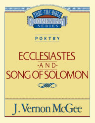 Title: Ecclesiastes and Song of Solomon, Author: J. Vernon McGee
