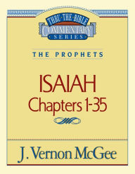 Title: Isaiah: Chapters 1-35, Author: J. Vernon McGee