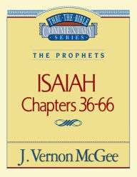 Title: Isaiah: Chapters 36-66, Author: J. Vernon McGee
